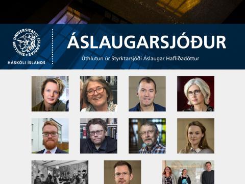 Styrktarsjóður Áslaugar Hafliðadóttur var stofnaður við Háskóla Íslands árið 2014 til minningar um Áslaugu Hafliðadóttur og foreldra hennar, þau Sesselju Eiríksdóttur og Hafliða Jón Hafliðason. Meginmarkmið sjóðsins er að efla íslenska tungu með styrkjum til sérverkefna á sviði íslenskra fræða.